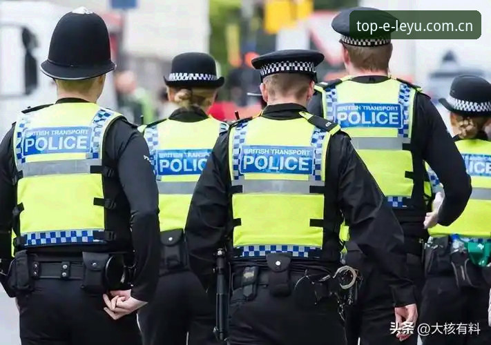 英国警员世界杯安保人数锐减 vs 赛事体验保障：乐鱼体育平台深度视角